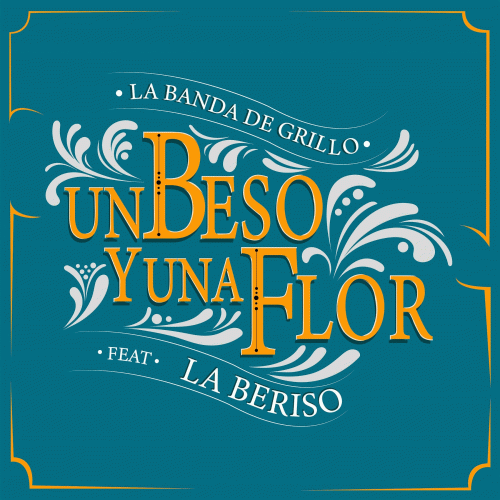 La Beriso : Un Beso y una Flor (ft. La Banda de Grillo)